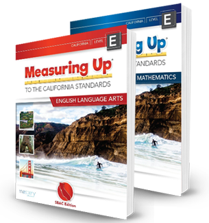 Measuring Up to the California Standards for English Language Arts, Mathematics, and Science